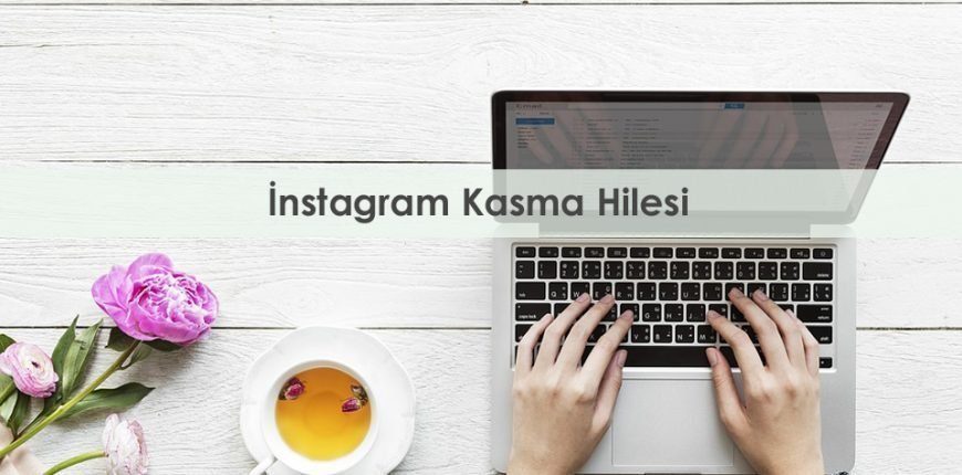 nstagram Kasma Hilesi