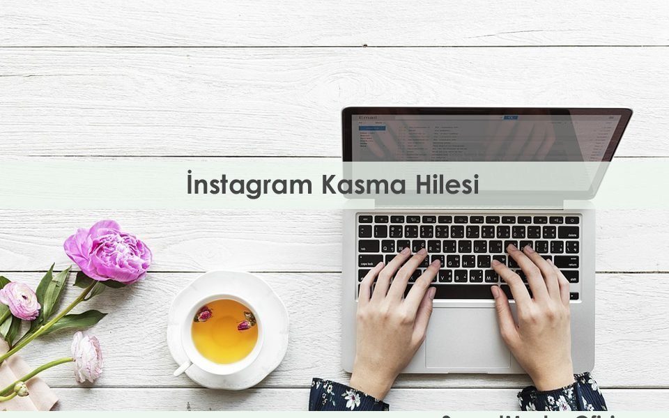 nstagram Kasma Hilesi