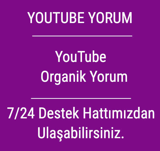 youtube organik yorum 