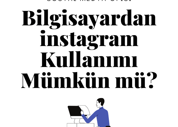 Bilgisayardan instagram Kullanımı