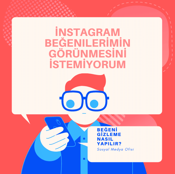 instagram begeni gizleme nasıl yapılır