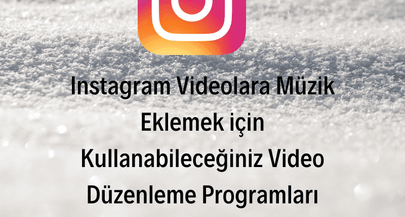 instagram video müzeik ekleme