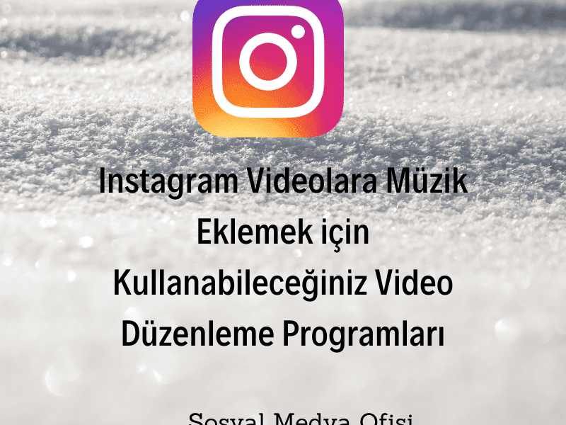 instagram video müzeik ekleme