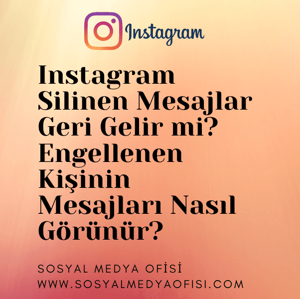 instagram silinen mesajlar