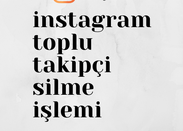 instagram toplu takipci silmek.png