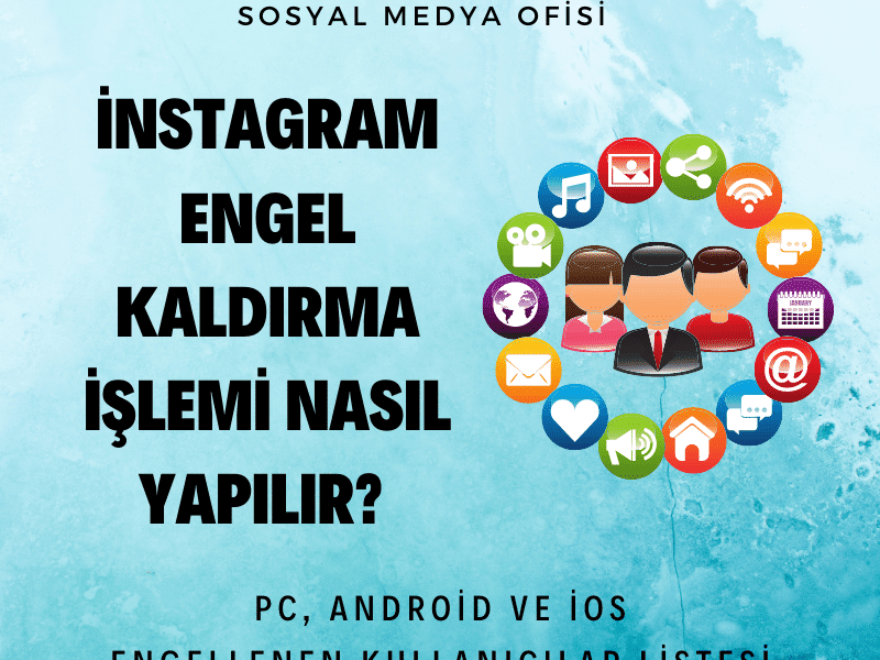 İnstagram Engel Kaldırma İşlemi Nasıl Yapılır_