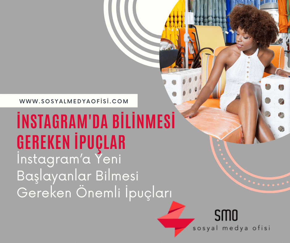 İnstagram'da Bilinmesi Gereken İpuçlar