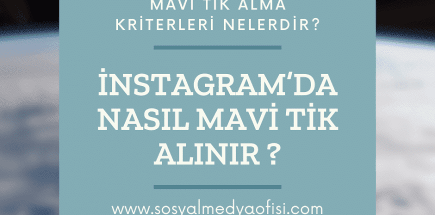 İnstagram’da Nasıl Mavi Tik Alınır