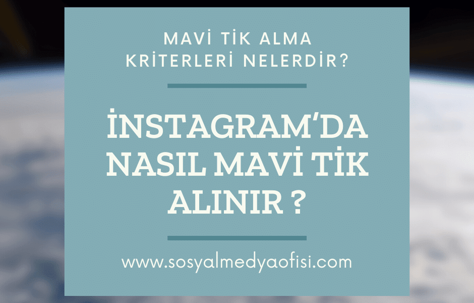 İnstagram’da Nasıl Mavi Tik Alınır