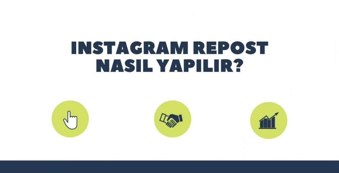 Instagram Repost Nasıl Yapılır Programı Ne İşe Yarar