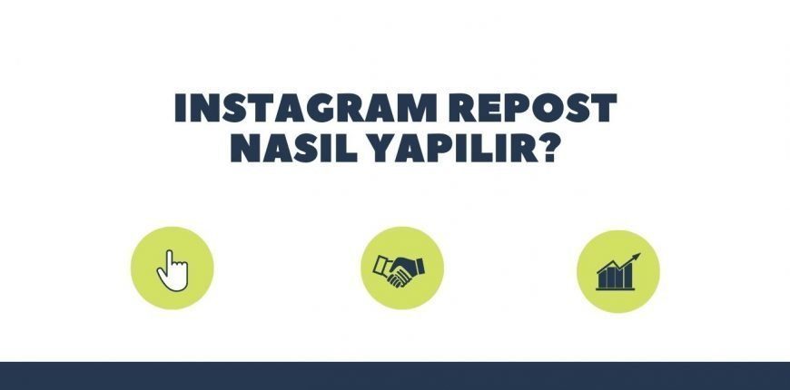 Instagram Repost Nasıl Yapılır Programı Ne İşe Yarar