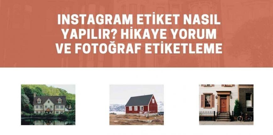 Instagram Etiket Nasıl Yapılır Hikaye Yorum ve Fotoğraf Etiketleme