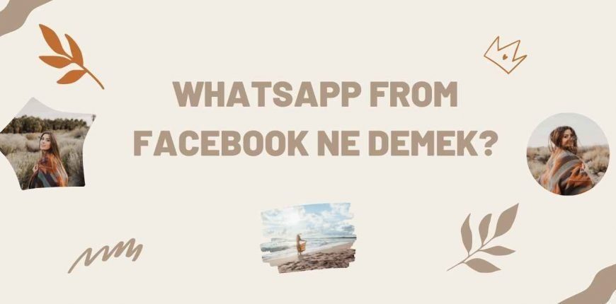 Whatsapp From Facebook Ne Demek?