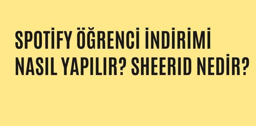 Spotify Öğrenci İndirimi Nasıl Yapılır?