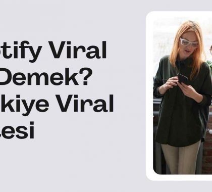 Spotify Viral Ne Demek? Türkiye Viral Listesi